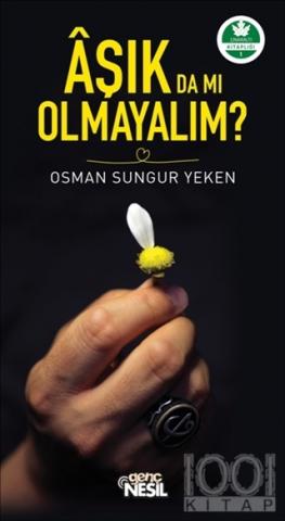 Aşık da mı Olmayalım?