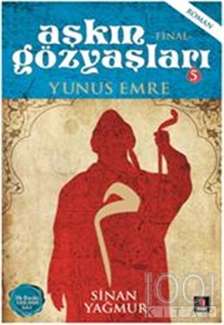 Aşkın Gözyaşları 5 - Yunus Emre