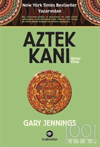 Aztek Kanı : Birinci Kitap