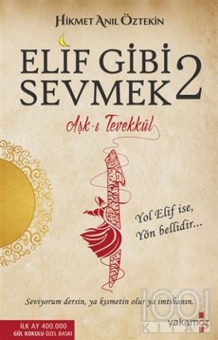 Elif Gibi Sevmek 2: Aşk-ı Tevekkül