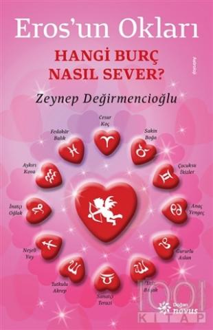 Eros'un Okları - Hangi Burç Nasıl Sever?