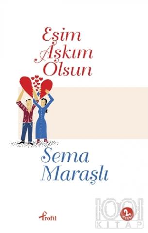 Eşim Aşkım Olsun