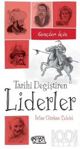 Gençler İçin Tarihi Değiştiren Liderler