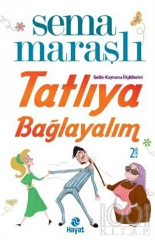 Tatlıya Bağlayalım