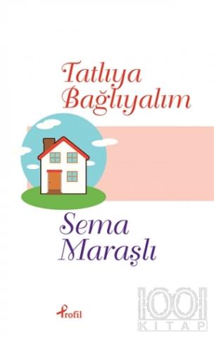 Tatlıya Bağlıyalım