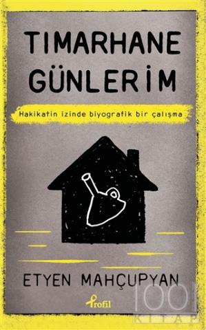 Tımarhane Günlerim