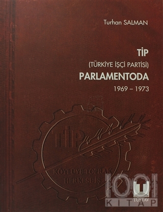 TİP (Türkiye İşçi Partisi) Parlamentoda 5. Cilt